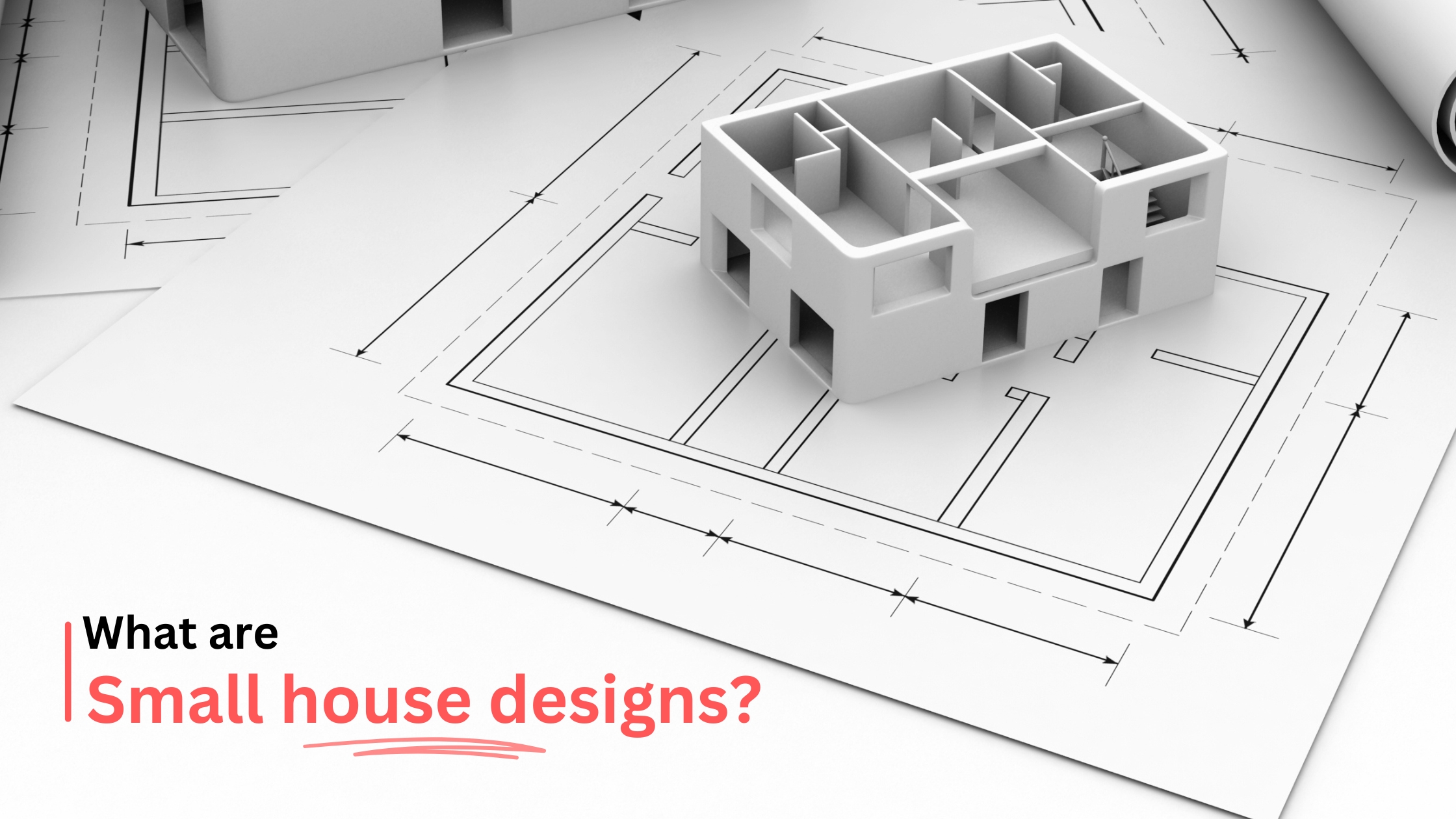 What are small house designs
